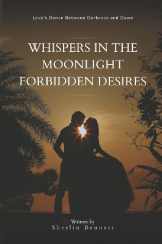 Cover of Whispers in the Moonlight Forbidden Desires