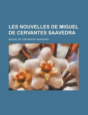 Book cover for Les Nouvelles de Miguel de Cervantes Saavedra