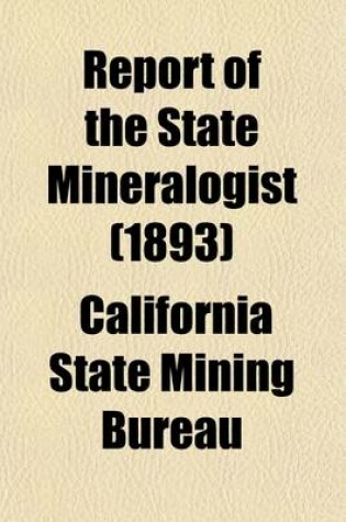 Cover of Report of the State Mineralogist (Volume 11)