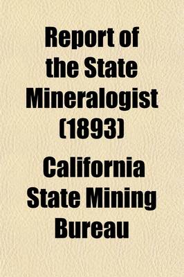 Book cover for Report of the State Mineralogist (Volume 11)