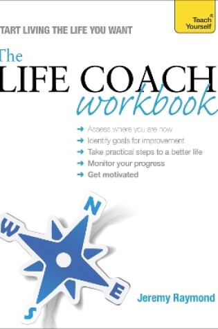 Cover of The Life Coach Workbook: Teach Yourself