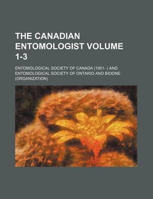 Book cover for The Canadian Entomologist Volume 1-3