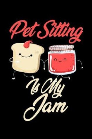 Cover of Pet Sitting is My Jam