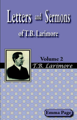 Book cover for Letters and Sermons of T.B. Larimore Vol. 2