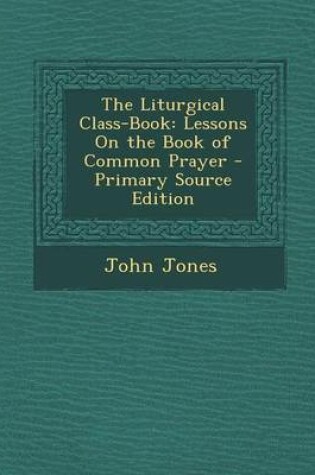 Cover of The Liturgical Class-Book