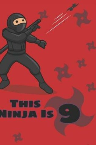 Cover of This Ninja is 9