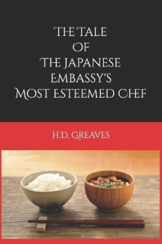 Cover of The Tale of the Japanese Embassy's Most Esteemed Chef