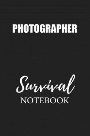 Cover of Photographer Survival Notebook