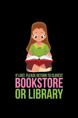 Book cover for If Lost Please Return To The Closest Bookstore Or Library
