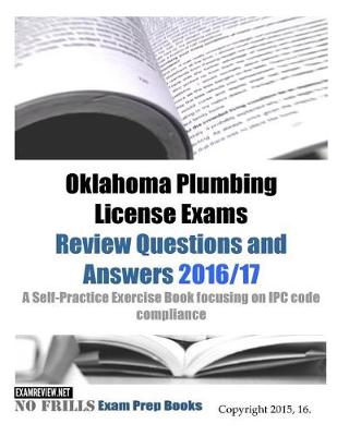 Book cover for Oklahoma Plumbing License Exams Review Questions and Answers 2016/17