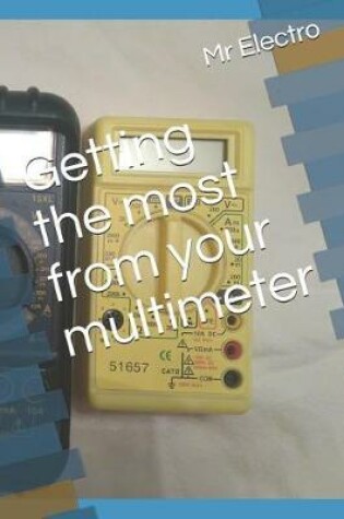 Cover of Getting the Most from Your Multimeter