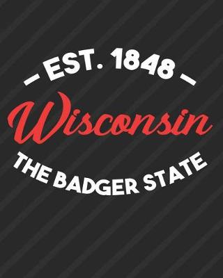 Book cover for Wisconsin The Badger State Est 1848