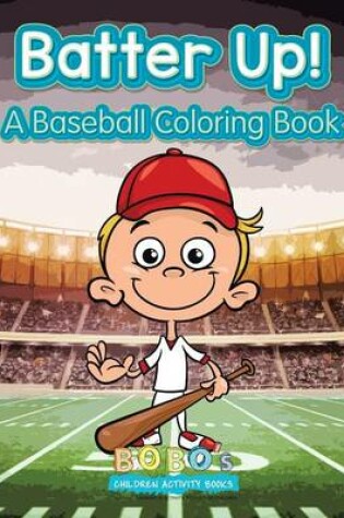 Cover of Batter Up! a Baseball Coloring Book