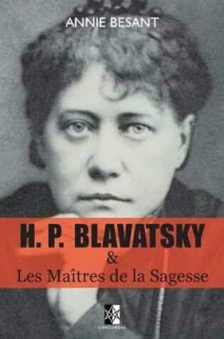 Cover of H. P. BLAVATSKY et Les Maitres de la Sagesse