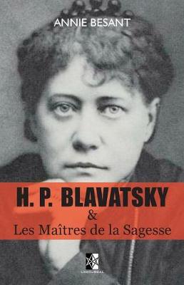 Book cover for H. P. BLAVATSKY et Les Maitres de la Sagesse