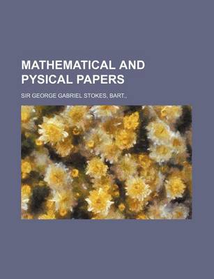 Book cover for Mathematical and Pysical Papers