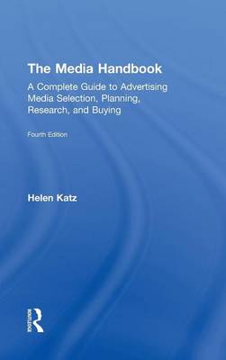 Cover of Media Handbook, The: A Complete Guide to Advertising Media Selection, Planning, Research, and Buying