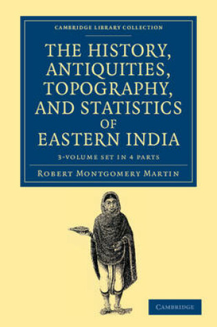 Cover of The History, Antiquities, Topography, and Statistics of Eastern India 3 Volume Set