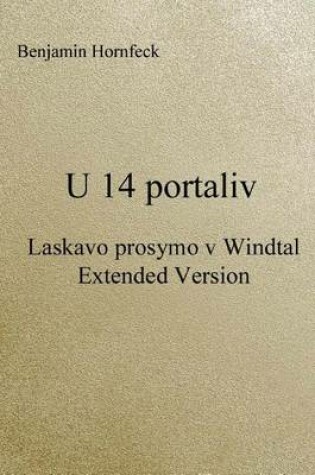 Cover of U 14 Portaliv - Laskavo Prosymo V Windtal Extended Version