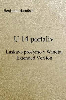 Book cover for U 14 Portaliv - Laskavo Prosymo V Windtal Extended Version