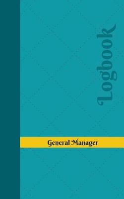 Book cover for General Manager Log