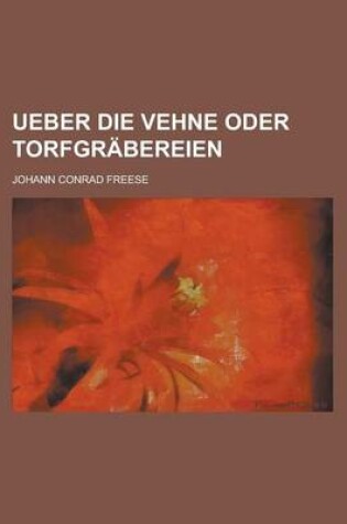 Cover of Ueber Die Vehne Oder Torfgrabereien