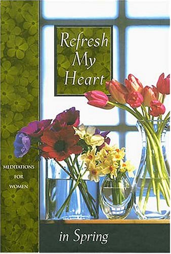 Book cover for Refresh My Heart in Spring