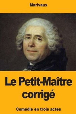 Cover of Le Petit-Maître corrigé