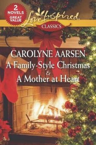 Cover of A Family-Style Christmas & a Mother at Heart