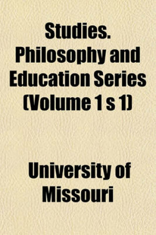 Cover of Studies. Philosophy and Education Series (Volume 1 S 1)