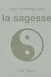 Book cover for Mille Chemins Vers La Sagesse