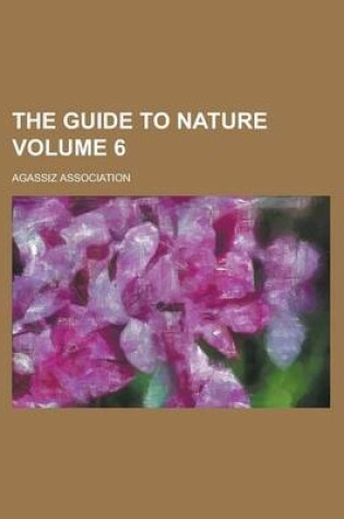 Cover of The Guide to Nature Volume 6