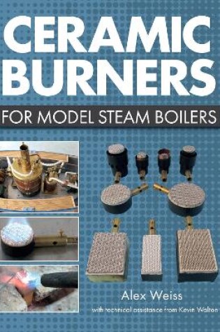 Cover of Ceramic Burners for Model Steam Boilers