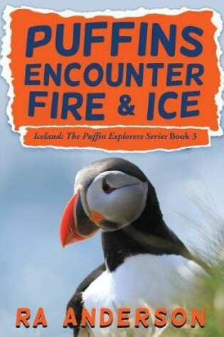 Cover of Puffins Encounter Fire and Ice