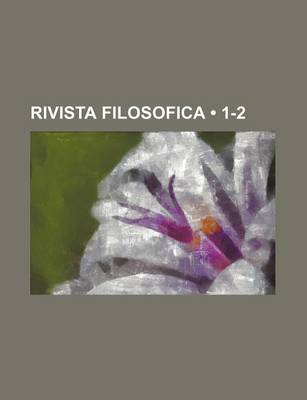 Book cover for Rivista Filosofica (1-2)