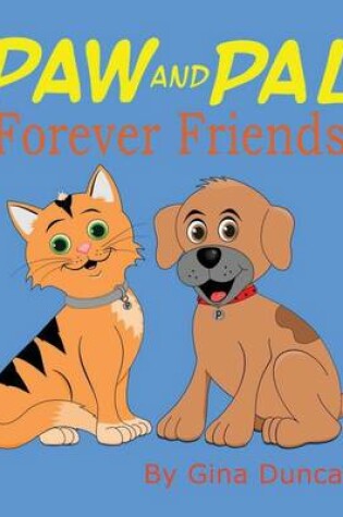 Cover of Paw and Pal Forever Friends