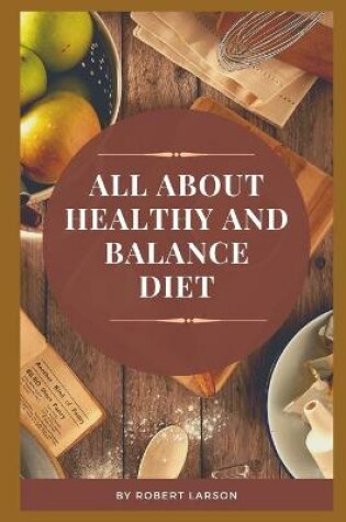 Cover of All About Balance and Healthy Diet