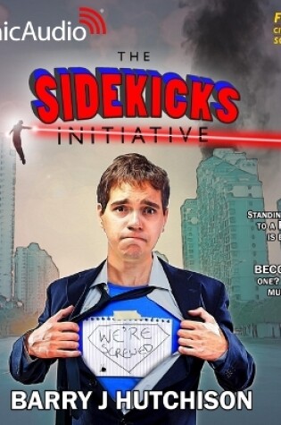 Cover of The Sidekicks Initiative [Dramatized Adaptation]