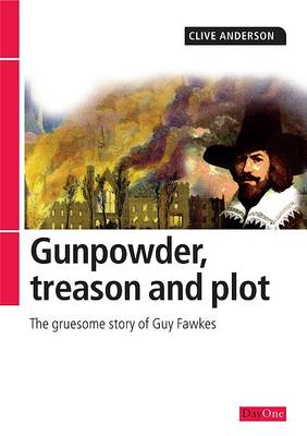 Book cover for Gunpowder, Treason and Plot