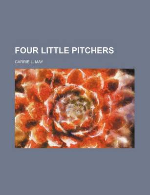 Book cover for Four Little Pitchers