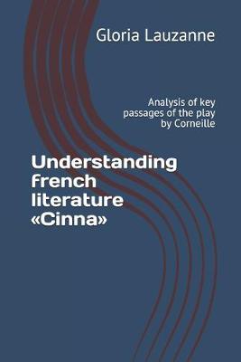 Book cover for Understanding french literature Cinna