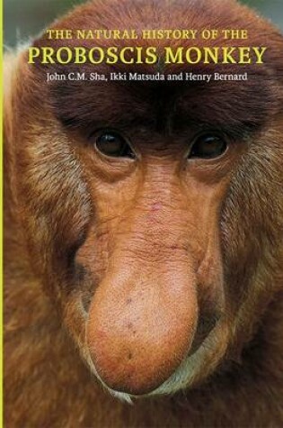 Cover of The Natural History of the Proboscis Monkey