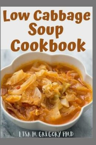 Cover of Low Cabbage Soup Cookbook