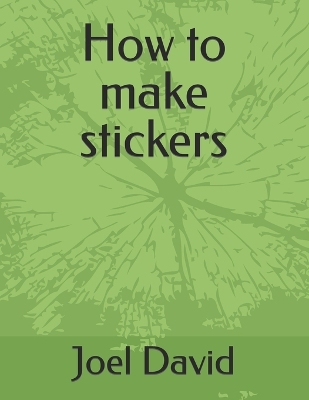 Book cover for How to make stickers