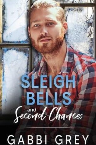 Cover of Sleigh Bells and Second Chances