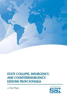 Book cover for State Collapse, Insurgency, and Counterinsurgency