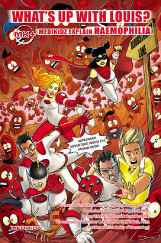 Cover of What's Up with Louis? Medikidz Explain Haemophilia