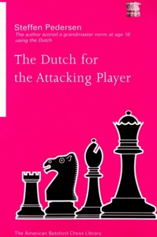 Cover of The Dutch for the Attacking Player