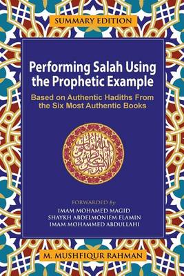 Book cover for Performing Salah Using the Prophetic Example (Summary Edition)