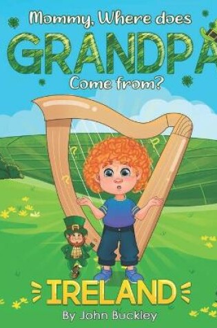 Cover of Mommy, Where does Grandpa come from?